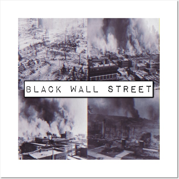 Black Wall Street Wall Art by BlackOzean